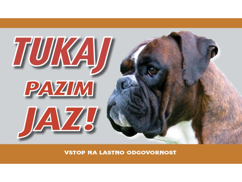 Nemski boxer tukaj pazim 25x15 cm