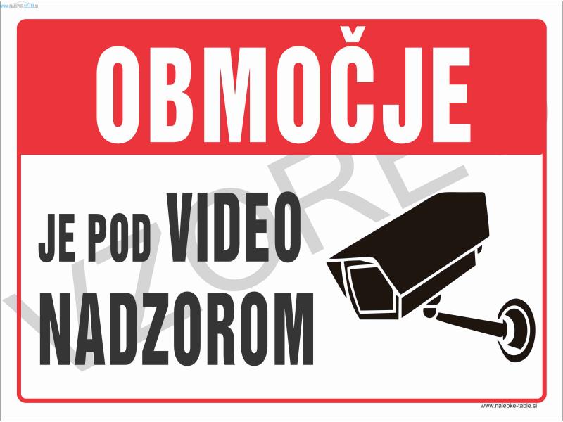 Obmocje je pod video nadzorom
