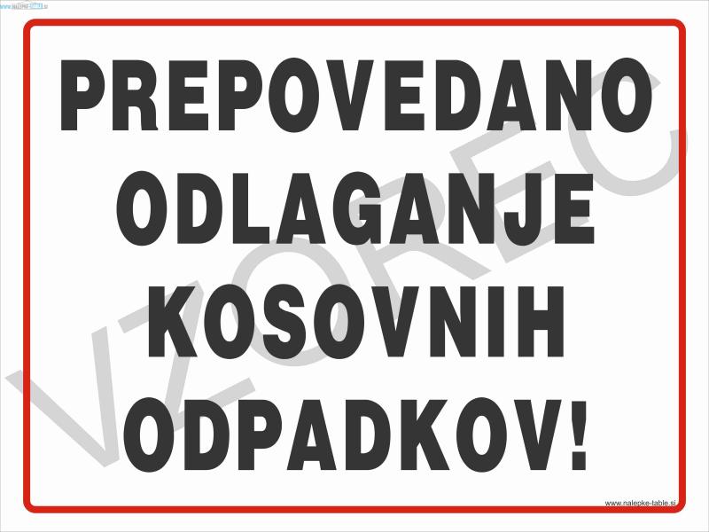 PREPOVEDANO-ODLAGANJE-KOSOVNIH-ODPADKOV