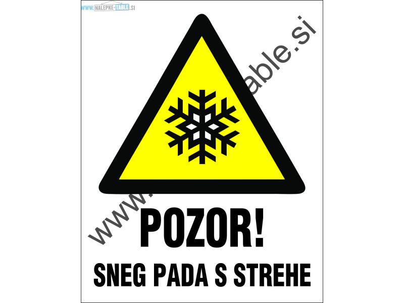 Pozor sneg pada s strehe 1 pozor sneg pada s strehe