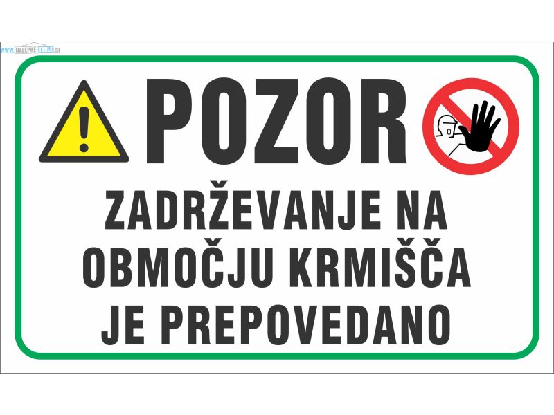 Pozor-zadrzevanje-na-obmocju-krmisca-je-prepovedano